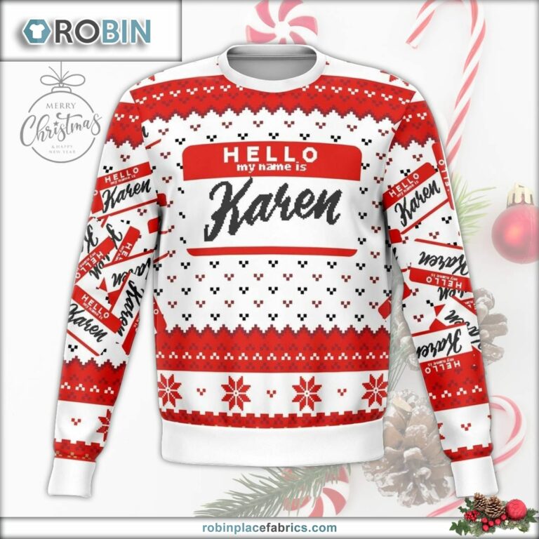 Hello My Name Is Karen Ugly Christmas Sweater
