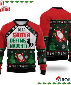 Horse Dear Santa Define Naughty Ugly Sweatshirt, Sweater
