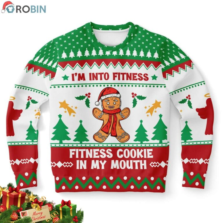 I Am Into Fitness, Fitness Cookie In My Mouth Gingerbread Ugly Christmas Sweatshirt, Sweater