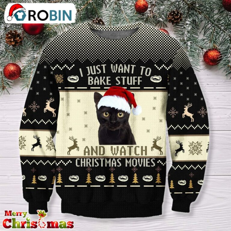 I Just Want To Bake Stuff And Watch Christmas Movies Christmas Gifts For Pet Lovers – Best Xmas Gift
