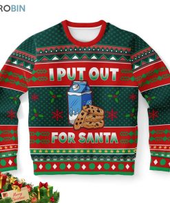 i put out for santa ugly christmas sweatshirt sweater 1 kcwat0