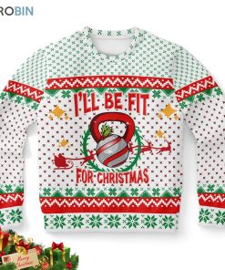 i will be fit for christmas ugly christmas sweatshirt sweater 1 k1ju4p