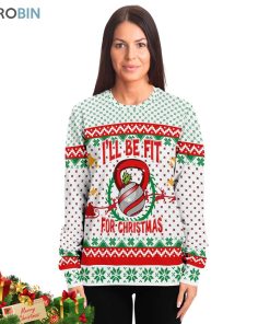 i will be fit for christmas ugly christmas sweatshirt sweater 3 hj25q3