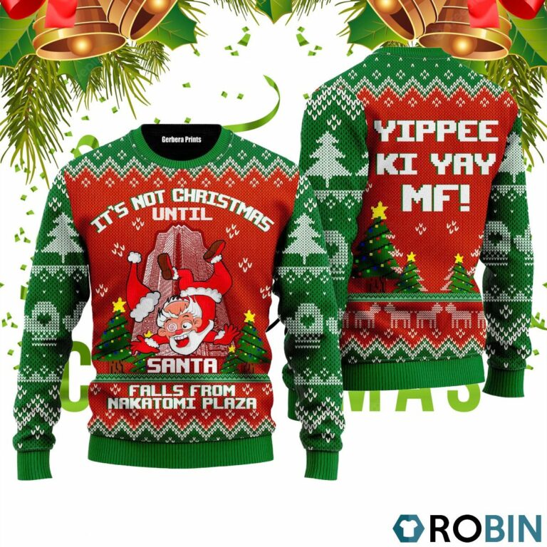 It’s Not Christmas Unitl Santa Fall From Nakatomi Plaza 3D Print Ugly Christmas Sweater RB4452