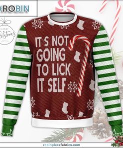 its not going to lick itself ugly christmas sweater 95 bf3BH