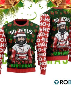 Jesus’s Birthday Go Jesus Ugly Christmas Sweater RB4340