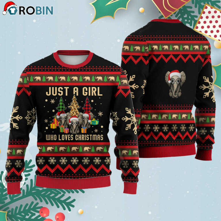 Just A Girl Who Loves Christmas Elephant Ugly Christmas Sweatshirt – Sweater