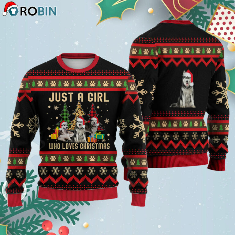 Just A Girl Who Loves Christmas Husky Dog Ugly Christmas Sweatshirt – Sweater