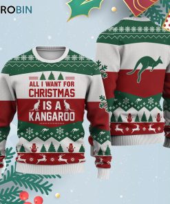 Kangaroo All I Want For Ugly Christmas Sweatshirt – Sweater