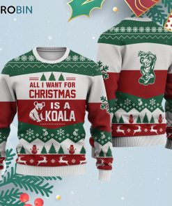 Koala All I Want For Ugly Christmas Sweatshirt – Sweater