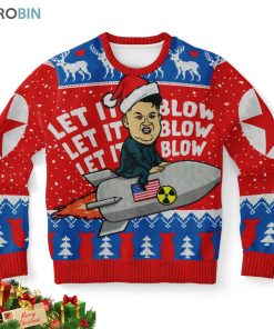 let it blow kim jong un nuclear ugly christmas sweatshirt sweater 1 y9dwgi