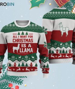 Llama All I Want For Ugly Christmas Sweatshirt – Sweater