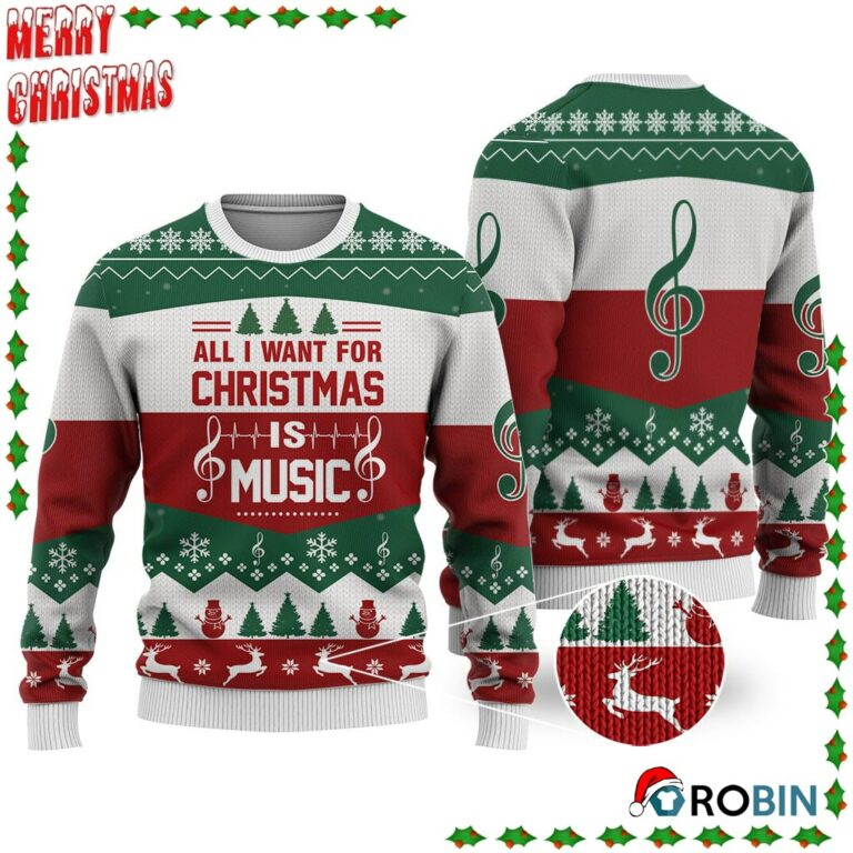 Music All I Want For Christmas Ugly Sweatshirt, Sweater
