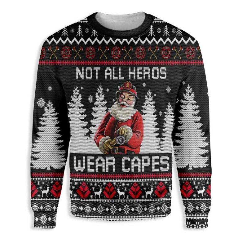 Not All Hero Wear Capes Christmas Santa Claus Ugly Christmas Sweatshirt – Sweater