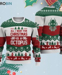 Octopus All I Want For Ugly Christmas Sweatshirt – Sweater