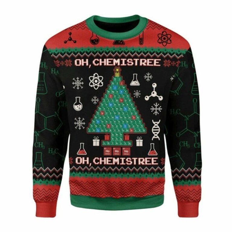 Oh Chemis Tree Science Lover Ugly Sweatshirt, Sweater
