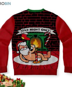 One Night Only Funny Santa Ugly Christmas Sweater One Night Only Funny Santa Ugly Christmas Sweater