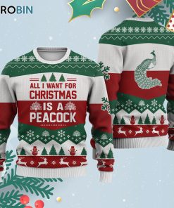 Peacock All I Want For Ugly Christmas Sweatshirt – Sweater
