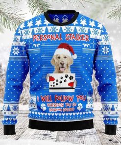 Personal Stalker Golden Retriever Ugly Ugly Sweatshirt, Sweater Personal Stalker Golden Retriever Ugly Ugly Sweatshirt, Sweater