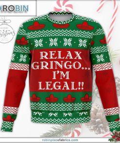 relax gringo funny ugly christmas sweater 45 A2lOx