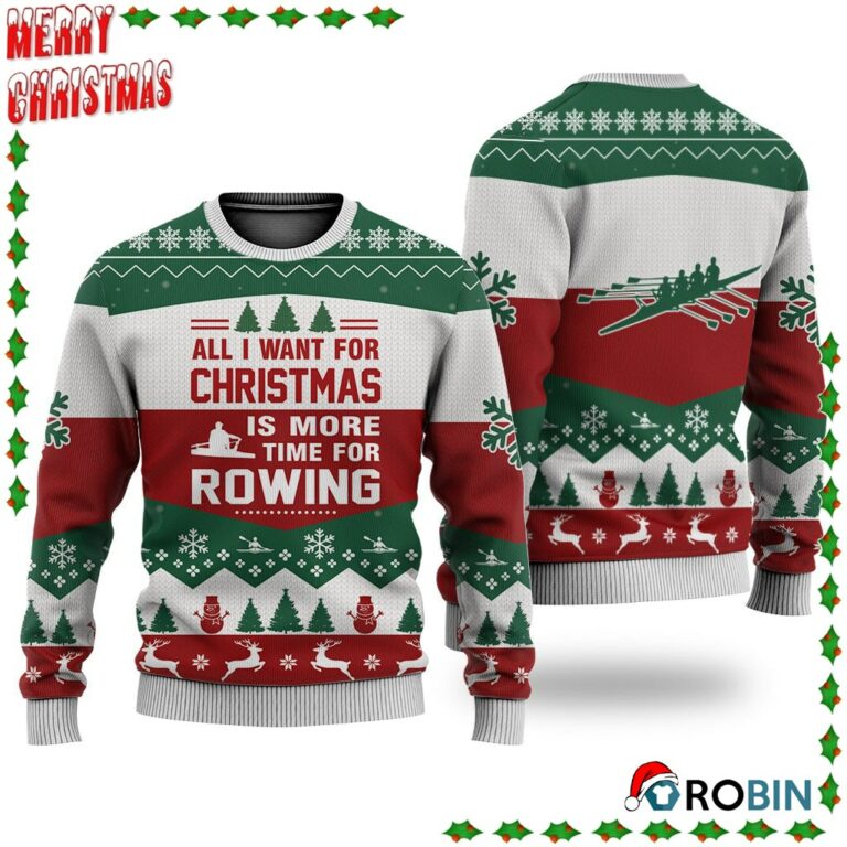 Rowing All I Want For Christmas Ugly Sweatshirt, Sweater
