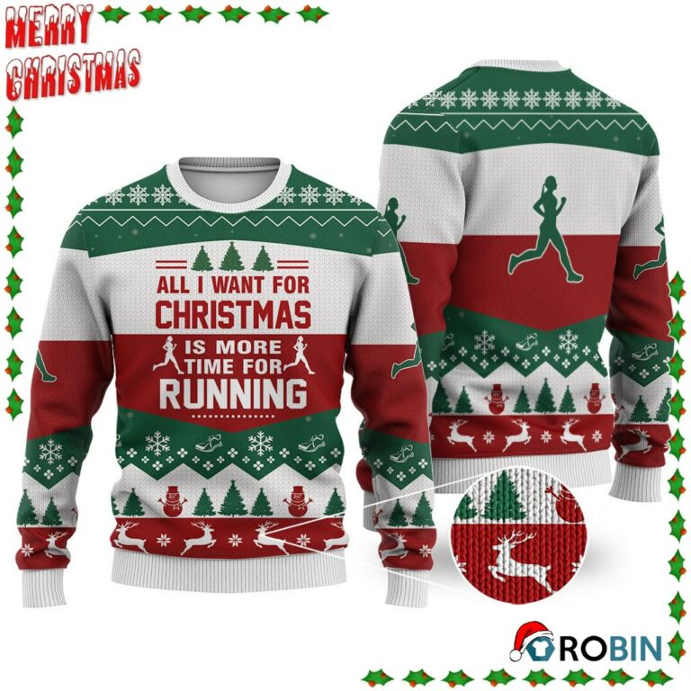 Running All I Want For Christmas Ugly Sweatshirt, Sweater