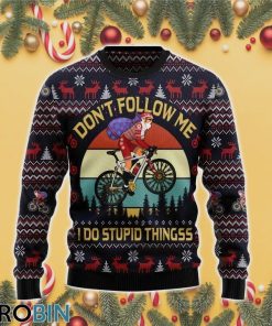 Santa Dont Follow Me I Do Stupid Things 3D Print Ugly Christmas Sweater RB4475