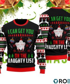 Santa Get You On Naughty List Ugly Christmas Sweater RB4343