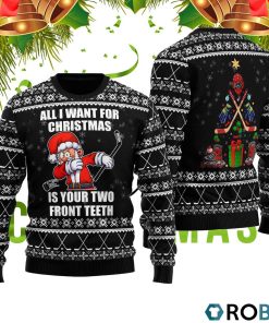 Santa Hockey All I Want For Christmas Is Your Two Front Teeth 3D Print Ugly Christmas Sweater RB4542