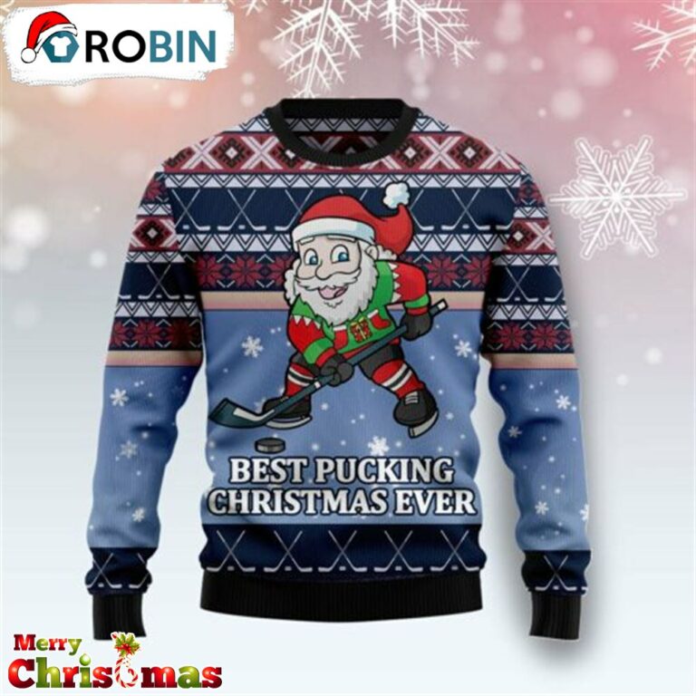 Santa Hockey Best Pucking Christmas Ugly Christmas Sweater – Gift For Christmas