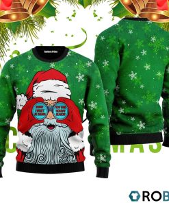 Santa I Won’t Be Seeing You 3D Print Ugly Christmas Sweater RB4450