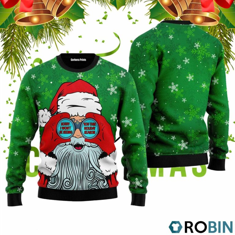 Santa I Won’t Be Seeing You 3D Print Ugly Christmas Sweater RB4450