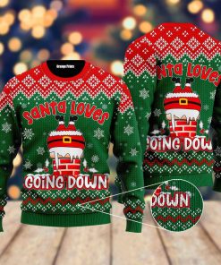 Santa Loves Going Down Funny All Over Printed Ugly Sweatshirt, Sweater Santa Loves Going Down Funny All Over Printed Ugly Sweatshirt, Sweater
