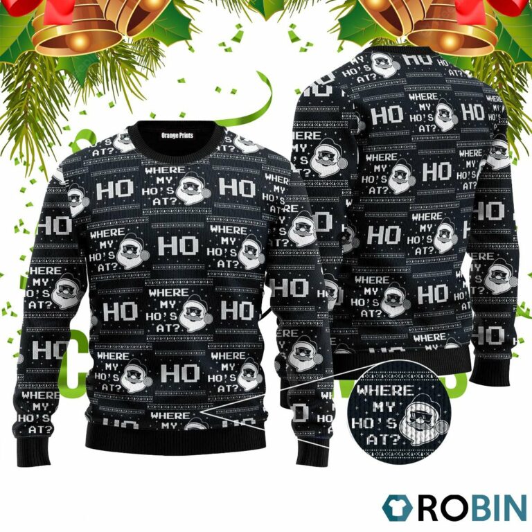 Santa Where My Ho’s At 3D Print Ugly Christmas Sweater RB4045
