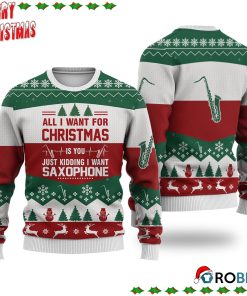 Saxophone All I Want For Christmas Ugly Sweatshirt, Sweater
