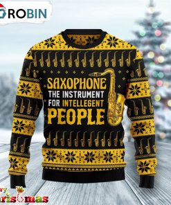 Saxophone The Instrument For Intellegent People Ugly Christmas Sweater – Gift For Christmas