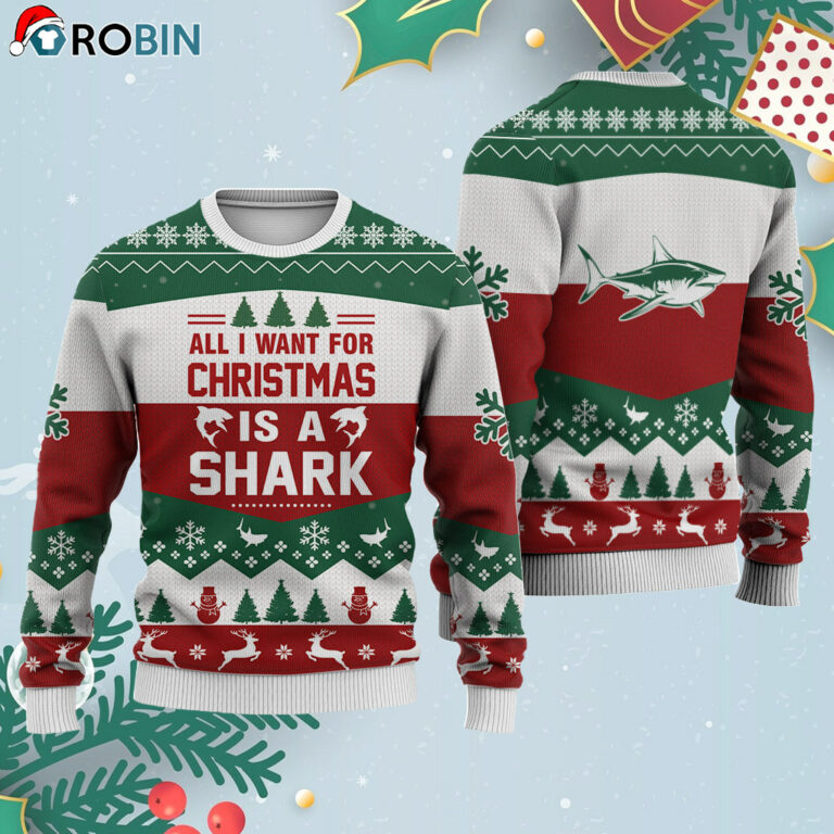 Shark All I Want For Ugly Christmas Sweatshirt – Sweater
