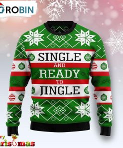 Single Ready To Jingle Christmas Ugly Christmas Sweater – Best Gift For Christmas