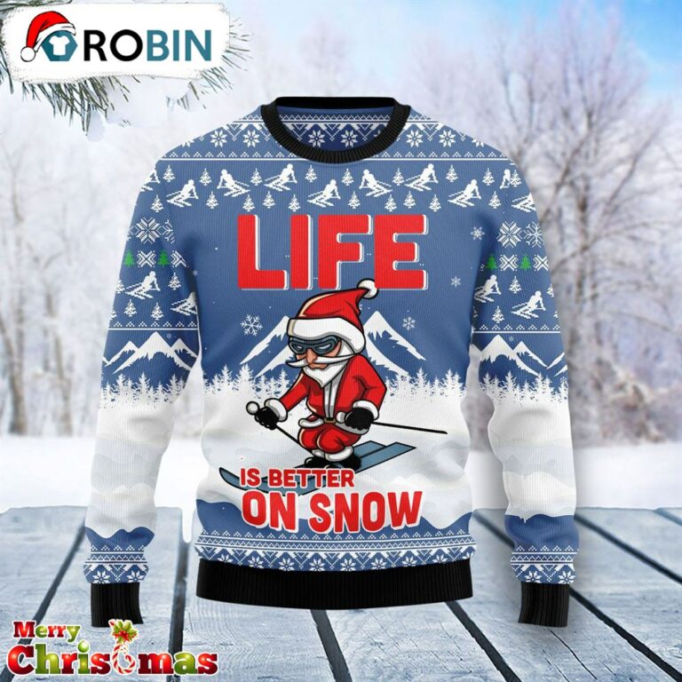 Skiing Life Is Better On Snow Ugly Christmas Sweater – Lover Xmas Sweater Gift – Xmas Ugly Sweater