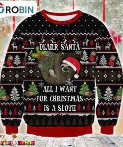 Sloth All I Want For Christmas Ugly Christmas Sweater – Gift For Christmas