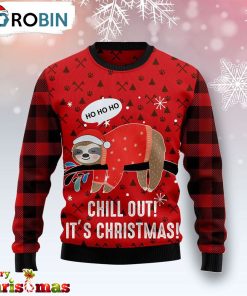 Sloth Chill Out Christmas Ugly Christmas Sweater – Lover Xmas Sweater Gift – Xmas Ugly Sweater