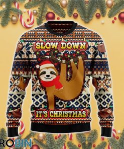 Sloth Slow Down Its Christmas Ugly Christmas Sweater RB4427 Sloth Slow Down Its Christmas Ugly Christmas Sweater RB4427