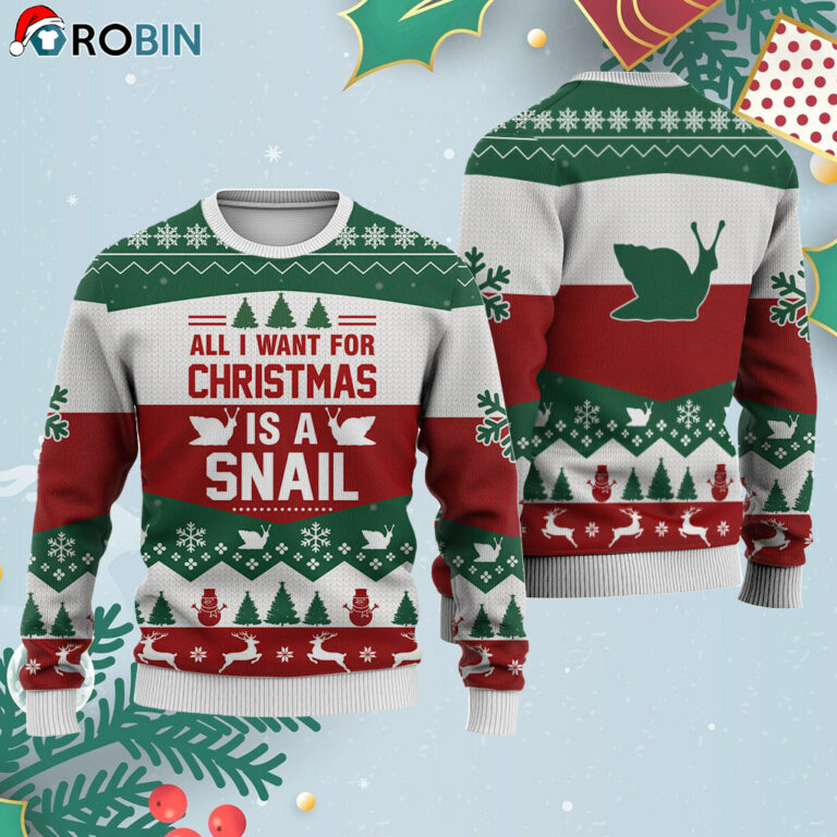 Snail All I Want For Ugly Christmas Sweatshirt – Sweater