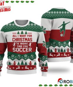 Soccer All I Want For Christmas Ugly Sweatshirt, Sweater