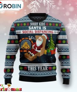 Sorry Kids Santa Is Social Distancing This Year Ugly Christmas Sweater – Gift For Christmas