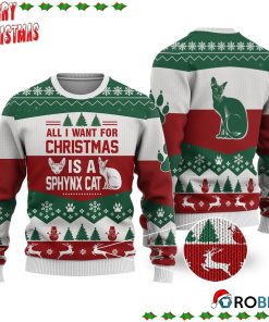 Sphynx Cat All I Want For Christmas Ugly Sweatshirt, Sweater