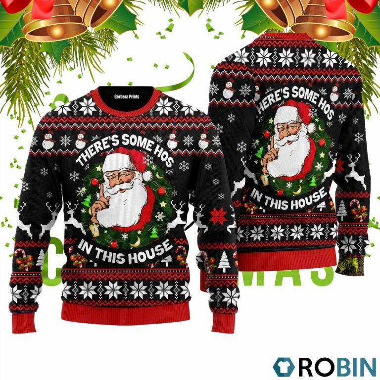 There’s Some Hos in This House 3D Print Ugly Christmas Sweater RB4242