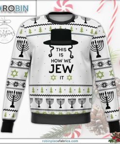 this is how jew it ugly christmas sweater 16 SoNZ5