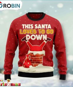 This Santa Loves To Go Down Ugly Christmas Sweater – Best Gift For Christmas