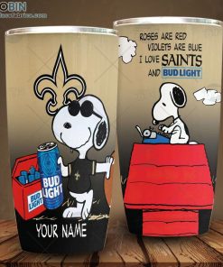 Personalized NFL New Orleans Saints Tumbler Snoopy BUD LIGHT Beer Lover Tumbler